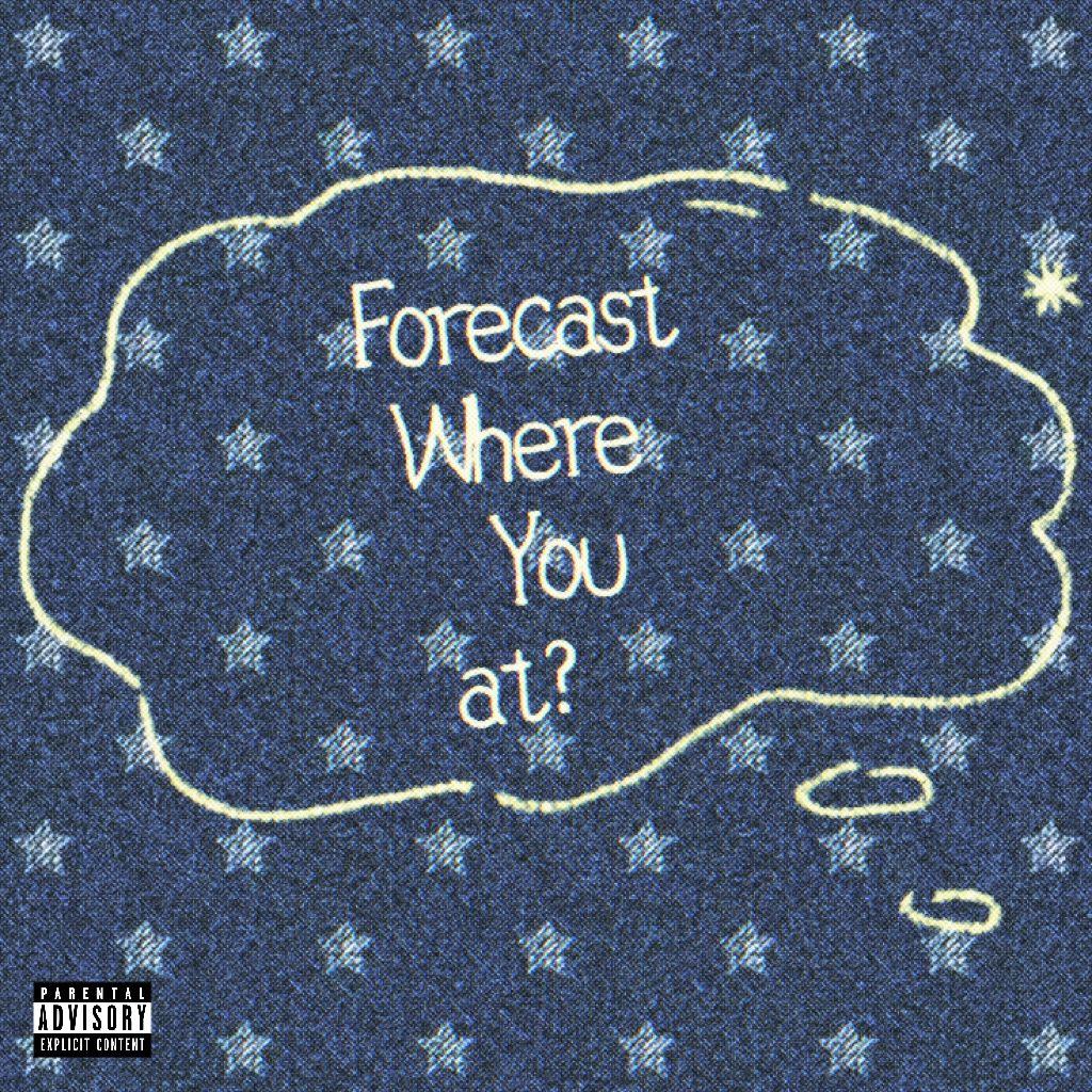 Forecast where u at_刘步朗_Forecast where u at | 在线播放_Forecast where u at歌词_Forecast where u at下载 | 网易云音乐