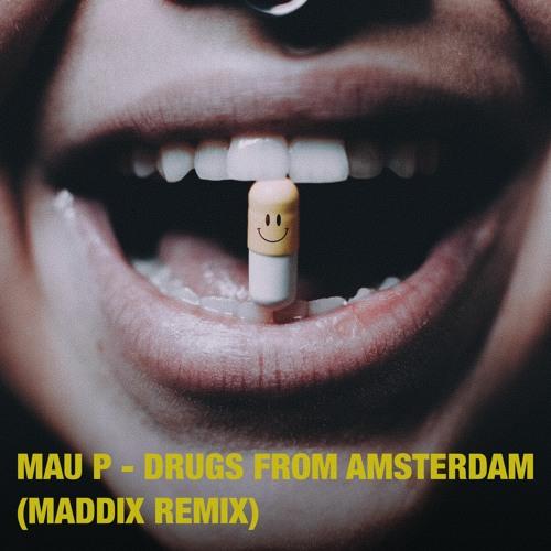 Drugs From Amsterdam (Maddix Techno Remix)