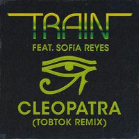 Cleopatra (Tobtok Remix)