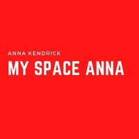 My Space Anna