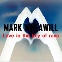 Love in the key of rave