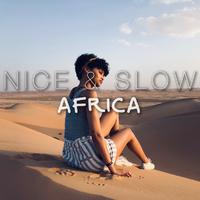 Nice & Slow Africa