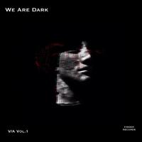 We Are Dark