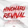 LIFE STYLE - HINOMARU REVIVAL (feat. CHEHON, VIGORMAN, NATURAL WEAPON, RUEED, ZENDAMAN, POWER WAVE, RAY, 寿君, APOLLO, CORN HEAD, RYO the SKYWALKER & JUMBO MAATCH)