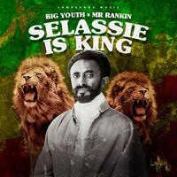 Selassie Is King