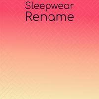 Sleepwear Rename