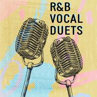 R&B Vocal Duets