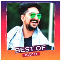 Best Of Kay D