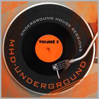 Underground House Sessions, Vol. 2