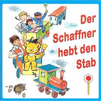 Der Schaffner hebt den Stab (Tanz, Spiel und Bewegungslieder)