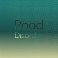 Road Disorder