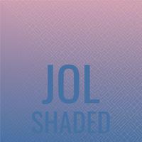 Jol Shaded