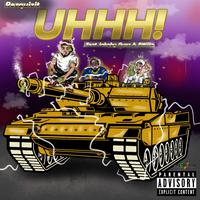 UHHH! (feat. Jakoby Gunz & BWillz)