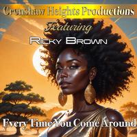 EVERY TIME YOU COME AROUND