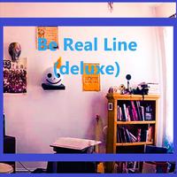 Be Real Line (Deluxe)