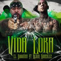 Vida Loka (feat. Remik Gonzalez)