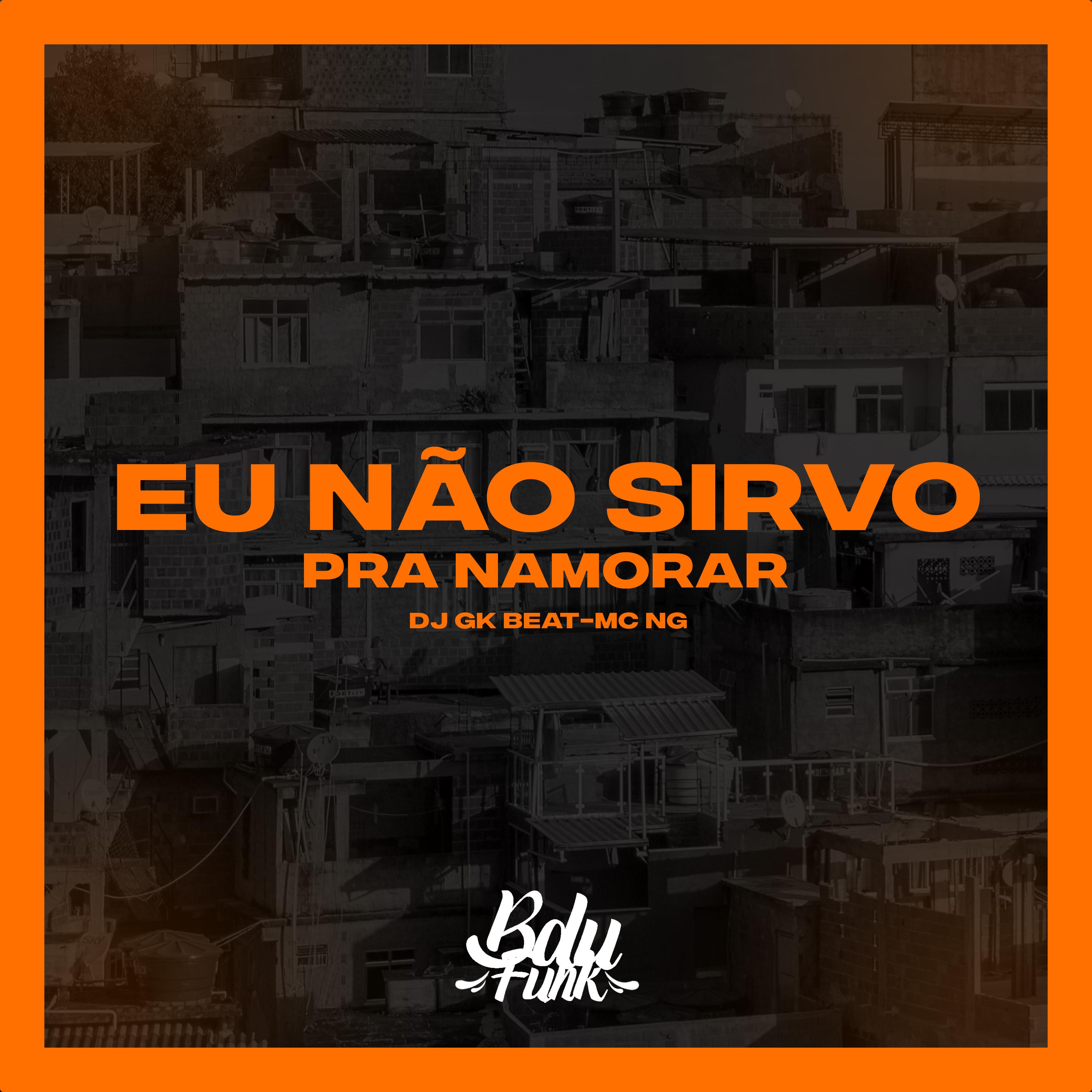 EU NÃO SIRVO PRA NAMORAR