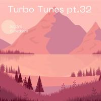 Turbo Tunes pt.32