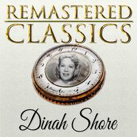 Remastered Classics, Vol. 116, Dinah Shore