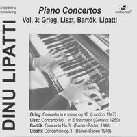 Dinu Lipatti Plays Piano Concertos, Vol. 3: Grieg, Liszt, Bartók &, Lipatti (Live)