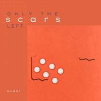 only the scars left