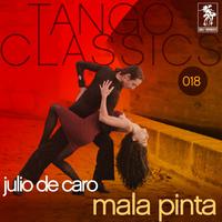 Tango Classics 018: Mala pinta