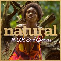 Natural: 16 UK Soul Grooves