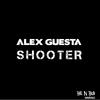 Alex Guesta - Shooter (Stream Edit)