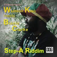 Step-A Riddm - Warrior King meets Bionic Clarke (NotExplicit)