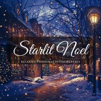 Starlit Noel: Relaxing Christmas Instrumentals