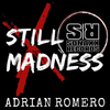 Adrián Romero - Still Madness