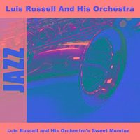 Luis Russell and His Orchestra's Sweet Mumtaz