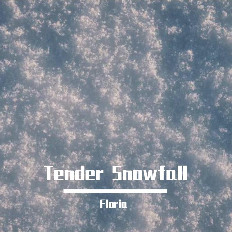 Tender Snowfall - Floria封面