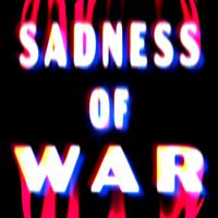 Sadness of war