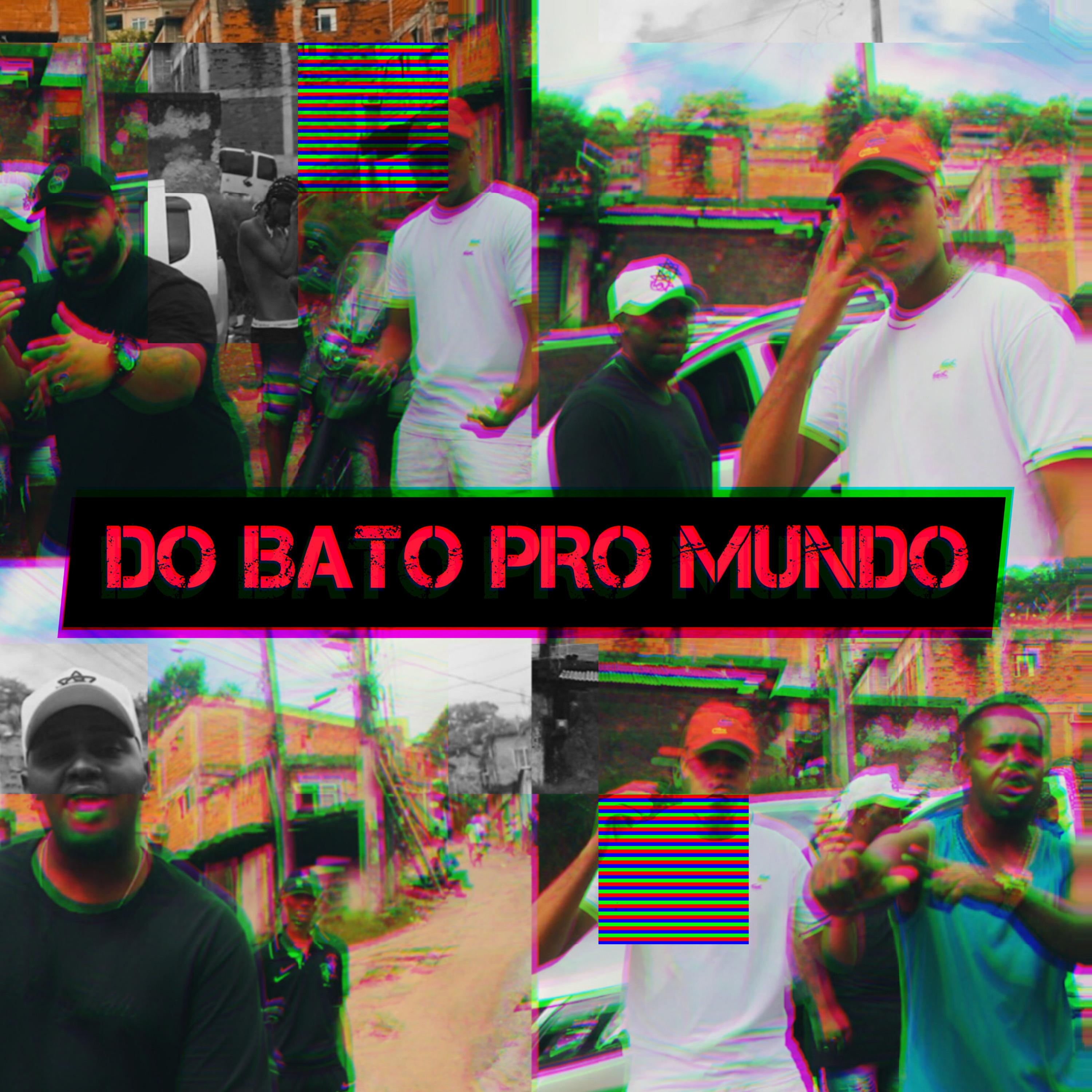 Do Batô pro Mundo