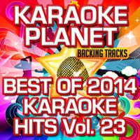 Best of 2014 Karaoke Hits, Vol. 23