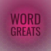 Word Greats