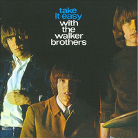 Take It Easy with the Walker Brothers