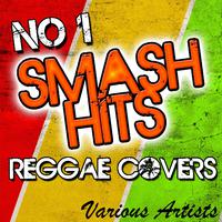 No. 1 Smash Hits: Reggae Covers