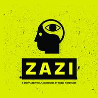 Zazi (A Story About Self Awareness)