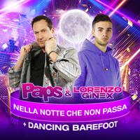 Nella notte che non passa / Dancing Barefoot