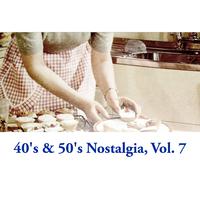 40's & 50's Nostalgia, Vol. 7