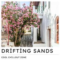 Drifting Sands: Chill House