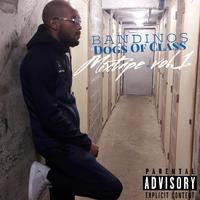 Dog Of Class Mixtape, Vol. 1