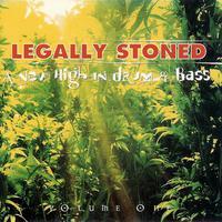 Legally Stoned - A New High In Drum & Bass Volume One