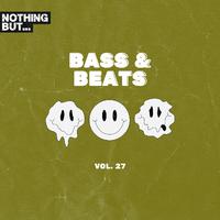 Nothing But... Bass & Beats, Vol. 27