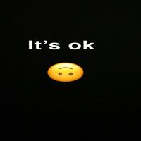 Its Ok.