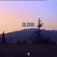 Blurr (feat. Misogi)