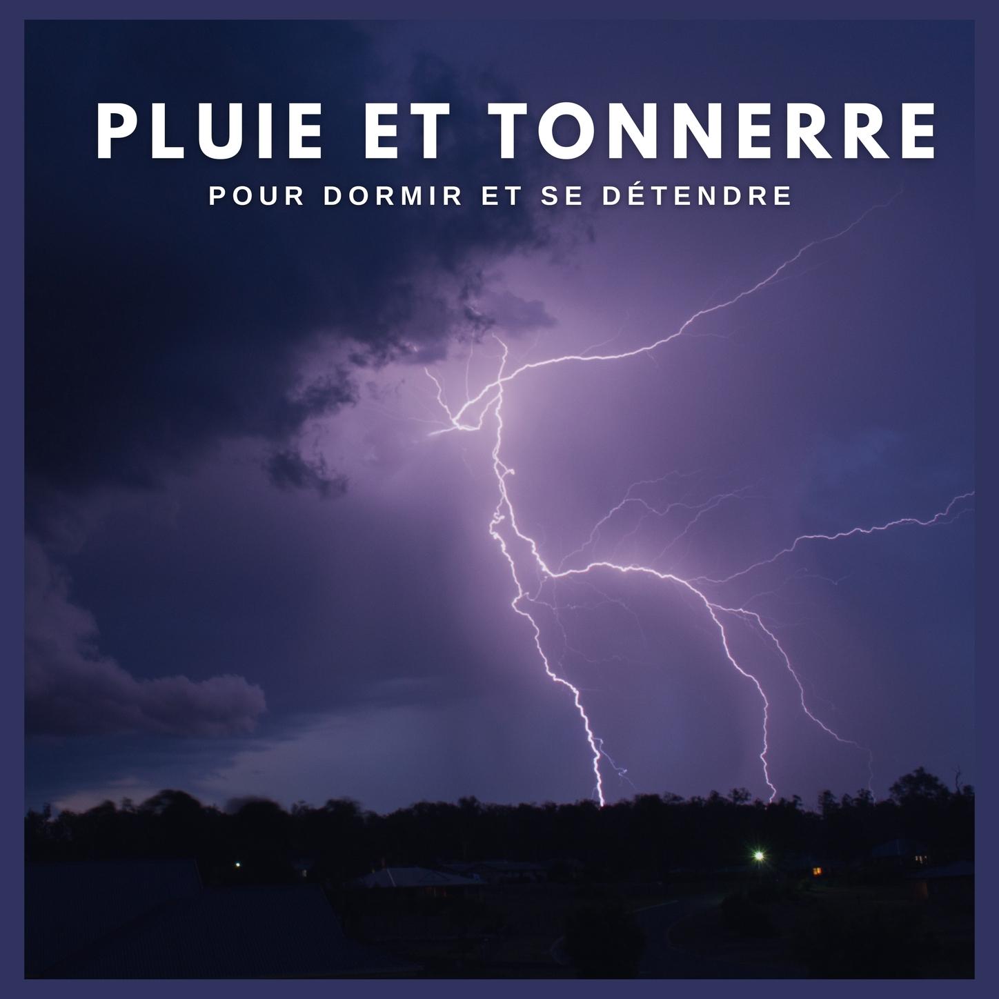 Pluie et Tonnerre pour Dormir et se Détendre (p88)