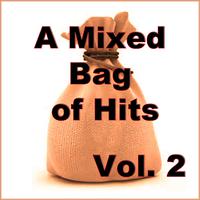 A Mixed Bag of Hits, Vol. 2